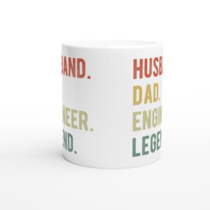 Husband Dad Engineer Legend | Engineer white ceramic mug - Front view