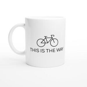 This Is The Way | Cycling white ceramic mug - Side view