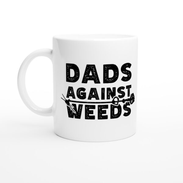 Dads Against Weeds | Dad Mug - Side view