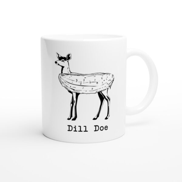 Dill Doe | Deer Hunting white ceramic mug - Side view
