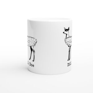 Dill Doe | Deer Hunting white ceramic mug - Front view