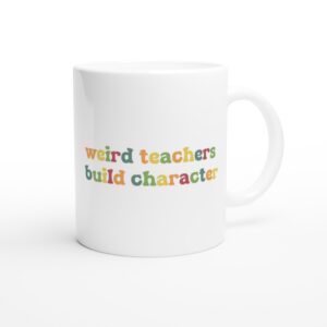 Weird Teachers Build Characters | Funny Teacher Mug