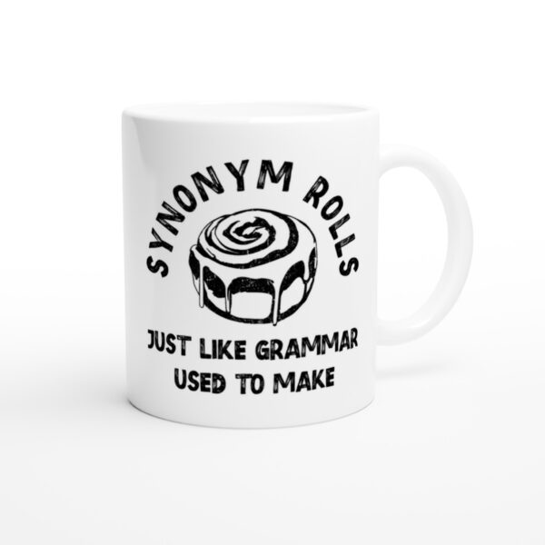 Synonym Rolls | Just Like Grammar Used to Make | Funny English Teacher Mug