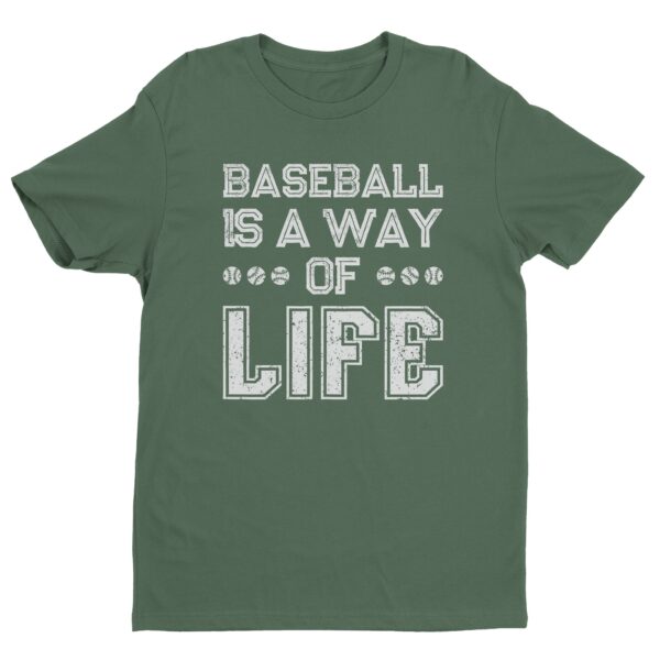 Baseball Is A Way Of Life | Baseball T-shirt