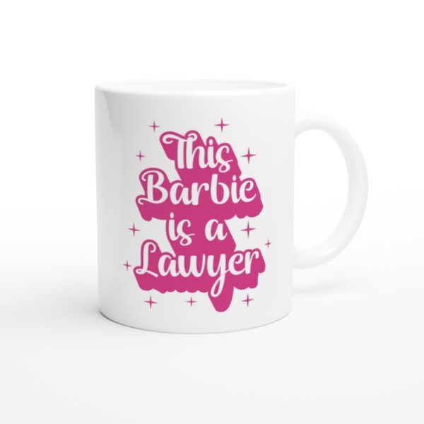 Feminine Girl Barbie Doll | This Barbie Is a Lawyer | Cute Lawyer Mug
