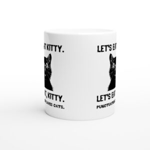 Let’s Eat Kitty | Punctuation Saves Cats | Funny Cat Mug