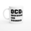 OCD Obsessive Car Disorder | Funny Car Mug