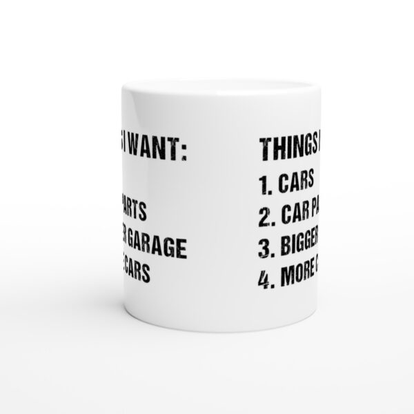 Things I Want | I Want More Cars | Funny Car Mug