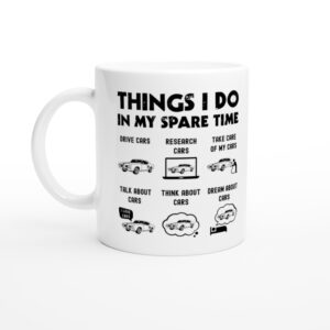 Things I Do in My Spare Time | Funny Muscle Car Mug