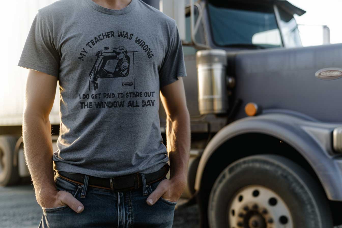 My Teacher Was Wrong | Funny Truck Driver T-shirt - Banner