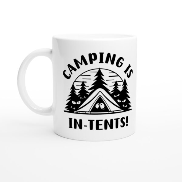 Camping Is In Tents | Funny Camping and Outdoors Mug