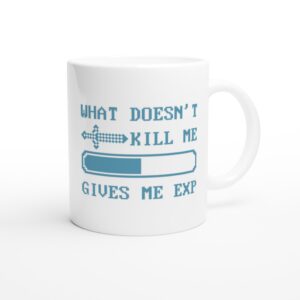 What Doesn’t Kill Me Gives Me EXP | Funny Gaming Mug