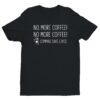 No More Coffee | Commas Save Lives | Funny Coffee T-shirt