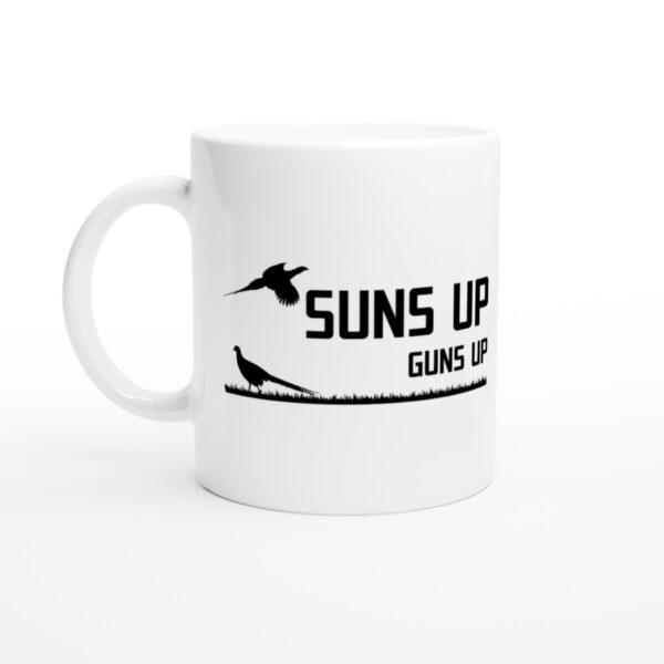 Suns Up Guns Up | Funny Pheasant Hunting Mug