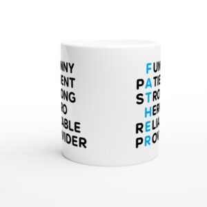 Funny Patient Strong Hero Reliable Provider | Father Acronym | Dad Mug