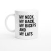 My Neck My Back My Biceps and My Lats | Funny Gym and Fitness Mug