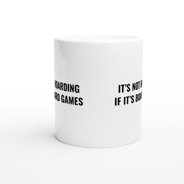It’s Not Hoarding If It’s Board Games | Funny Gaming Mug