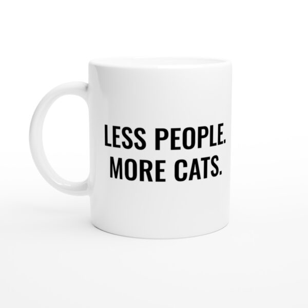 Less People More Cats | Funny Cat Mug