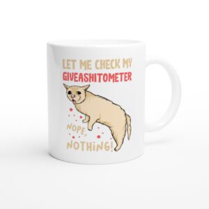 Let Me Check My Giveashitometer | Funny Cat Mug