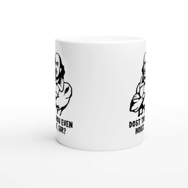 Shakespeare Weightlifting | Dost Thou Even Hoist Sir | Funny Gym and Fitness Mug