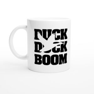 Duck Duck Boom | Funny Duck Hunting Mug