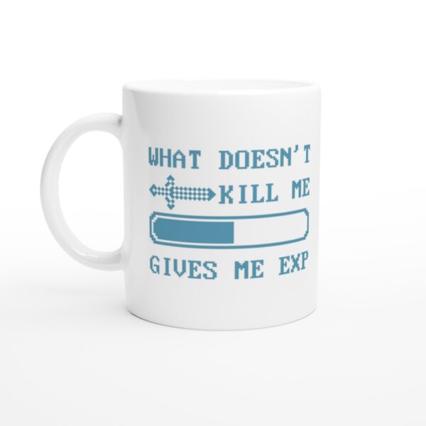 What Doesn’t Kill Me Gives Me EXP | Funny Gaming Mug