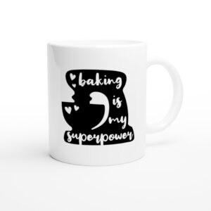 Baking Is My Superpower | Cute Baking Mug
