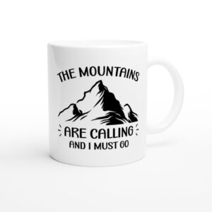The Mountains Are Calling And I Must Go | Camping and Outdoors Mug
