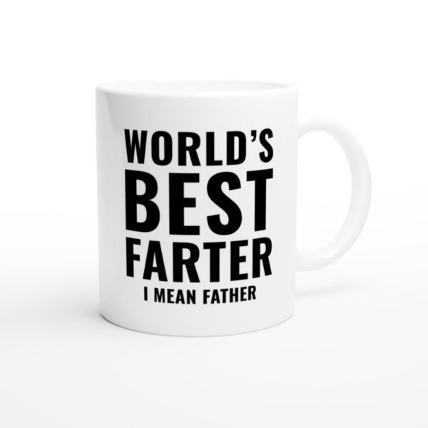 World’s Best Farter I Mean Father | Funny Dad Mug