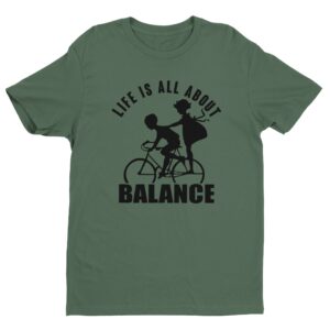 Life Is All About Balance | Cycling T-shirt