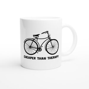 Cycling Is Cheaper Than Therapy | Funny Cycling Mug