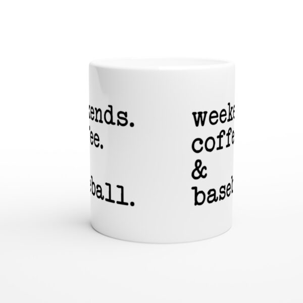 Weekends Coffee and Baseball | Baseball Mug