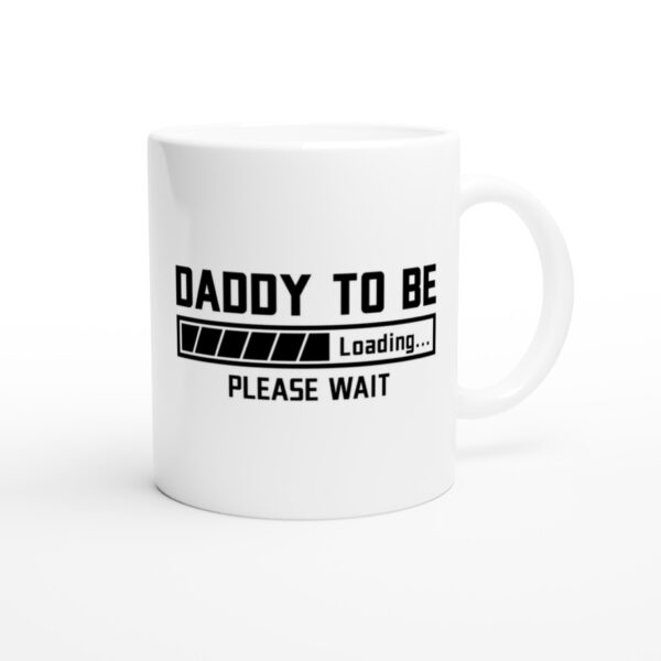 Daddy To Be | Pregnancy Announcement | Expectant Father | Funny Dad Mug