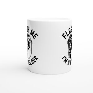 Flash Me I’m a Welder | Funny Welder Mug