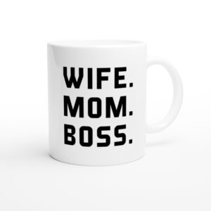 Wife Mom Boss | Funny Mom Mug
