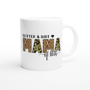Glitter and Dirt Mama of Both | Funny Mom Mug