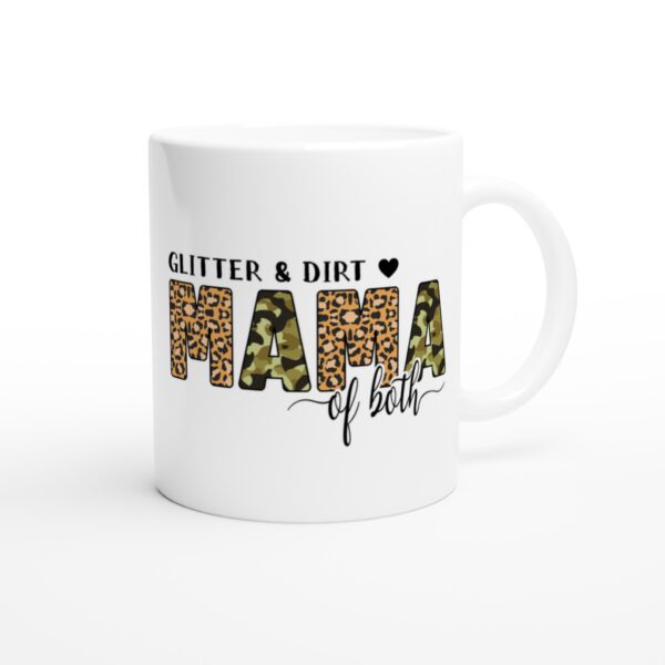 Glitter and Dirt Mama of Both | Funny Mom Mug