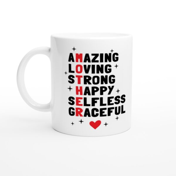 Amazing Loving Strong Happy Selfless Graceful | Mother Acronym | Mom Mug