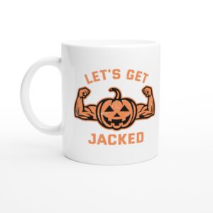 Let’s Get Jacked | Funny Halloween Mug