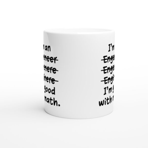 I’m Good With Math | Funny Engineer Mug