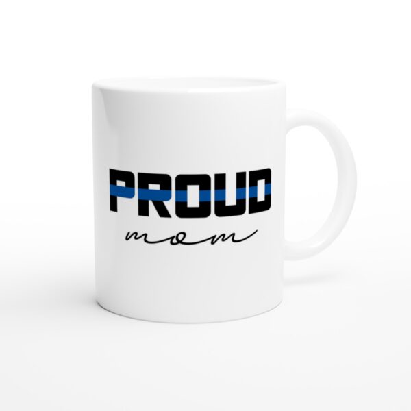 Proud Mom | Police Mom Mug