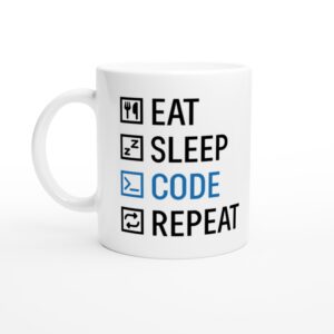 Eat Sleep Code Repeat | Funny Software Engineer Mug