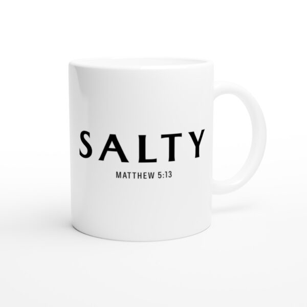 Salty | Matthew 5:13 | Christian Mug