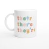 Their There They’re | Funny Teacher Mug