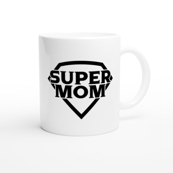 Super Mom | Funny Mom Mug