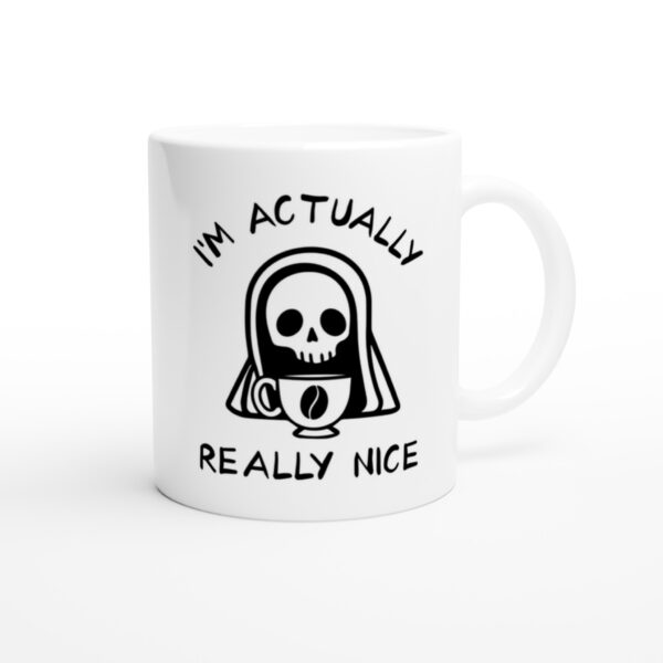 I’m Actually Really Nice | Grimm Reaper | Funny Halloween Mug