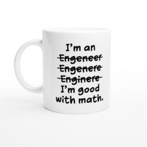 I’m Good With Math | Funny Engineer Mug