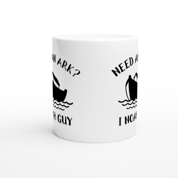 Noah’s Ark | Need An Ark? I Noah Guy | Funny Christian Mug