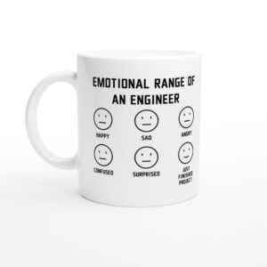 Emotional Range of an Engineer | Funny Engineer Mug