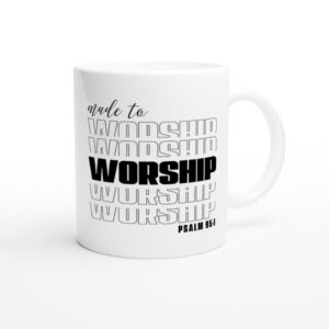 Made To Worship | Christian Mug